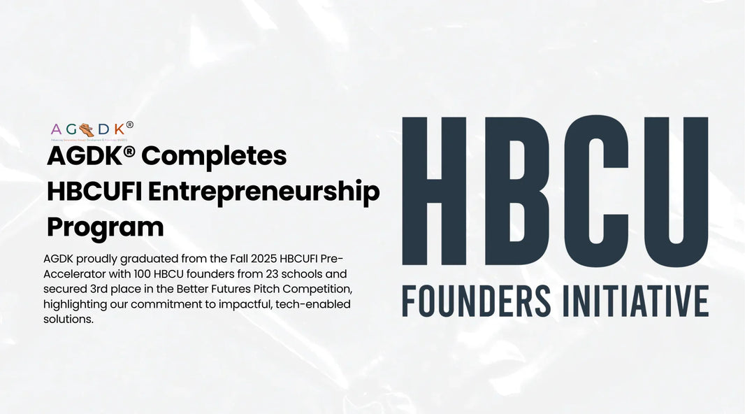 AGDK® Graduates from Fall 2025 HBCUFI Pre-Accelerator, Secures Third Place in Better Futures Pitch Competition